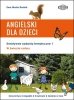 Angielski dla dzieci. W świecie natury. Kreatywne zadania tematyczne 1 